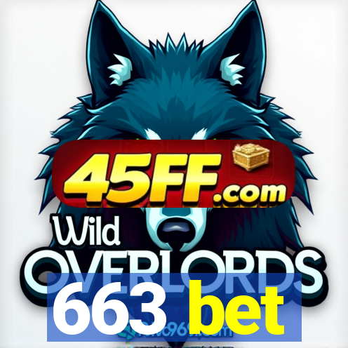 663 bet